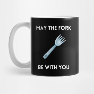 May The Fork Be With You - (11) Mug